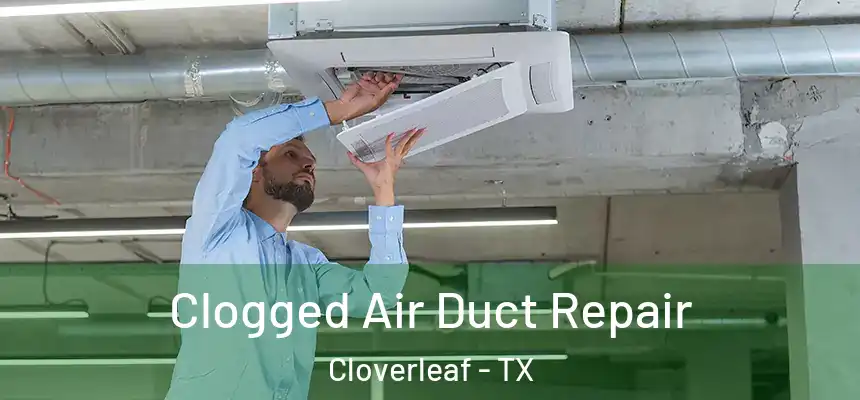  Clogged Air Duct Repair Cloverleaf - TX